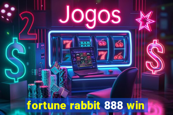 fortune rabbit 888 win